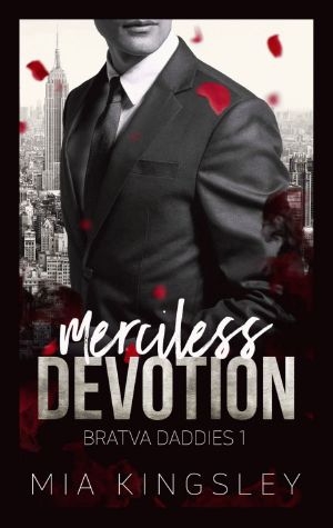 [Bratva Daddies 01] • Merciless Devotion